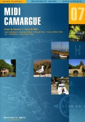 Editions du Breil Kanalführer. Dt. /Engl. /Franz. / 07 - Midi / Camargue (Waterways Guide) Leisure, Home & Garden