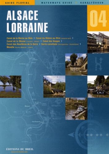 04 - Alsace / Lorraine: Editions du Breil Kanalführer Maps & Plans