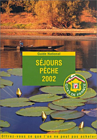 Sejours Peche (Les Gites de France S.) Leisure, Home & Garden
