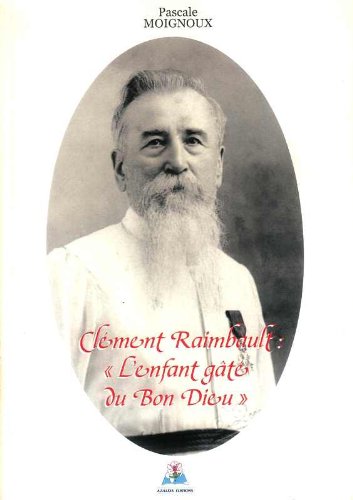 Clément Raimbault, l'enfant gâté du Bon Dieu book