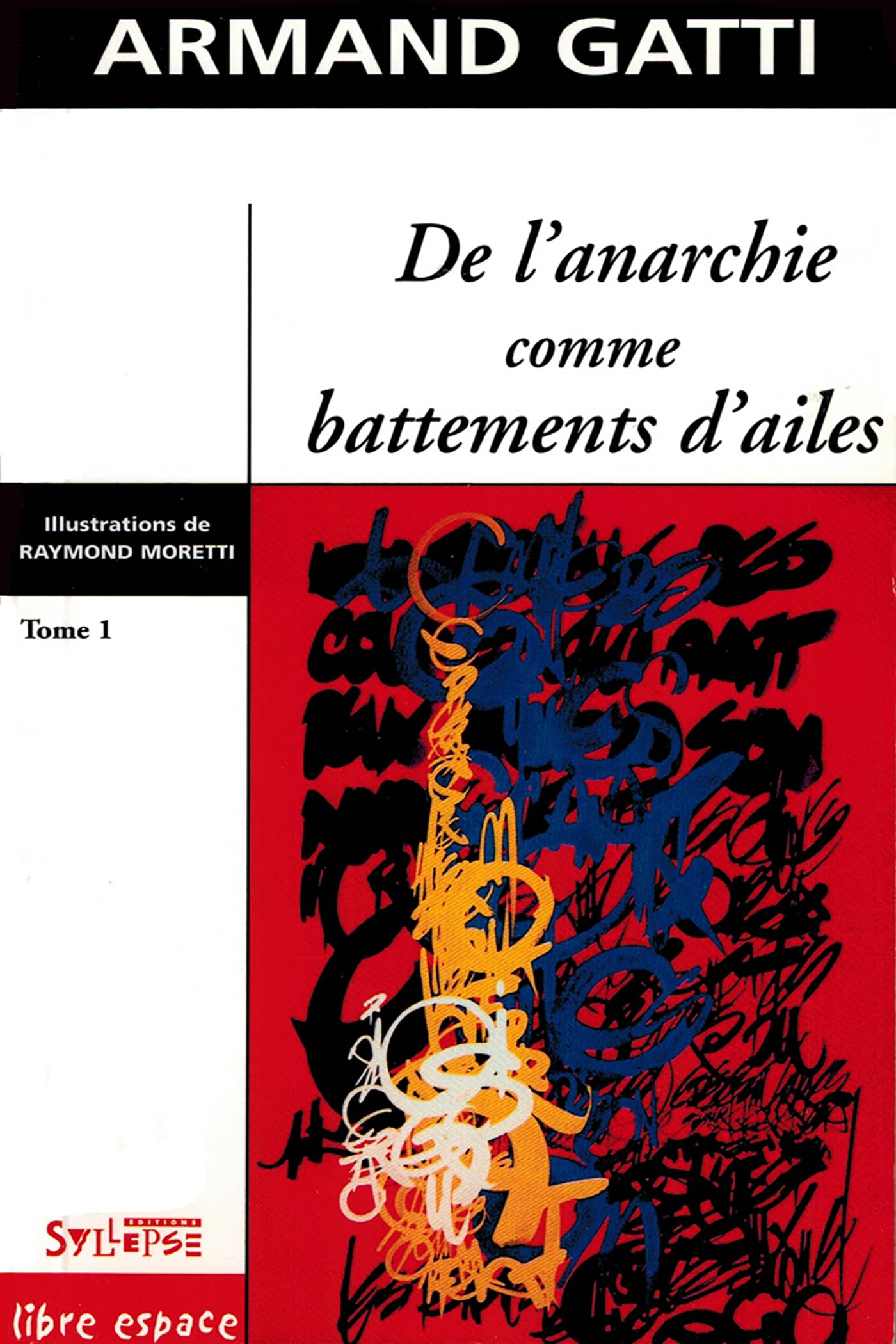 de l anarchie comme battements d ailes t1 Classics