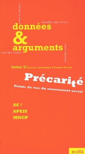 Données & Arguments, tome 3 : Précarité, points de vue du mouvement social book