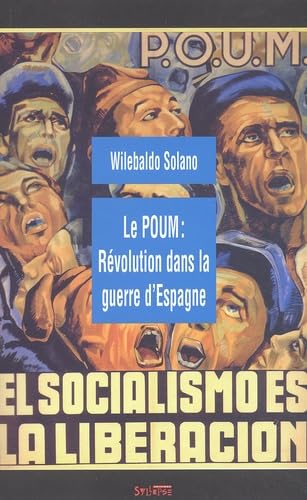 Le Poum : Revolution Dans La Guerre D'Espagne Books