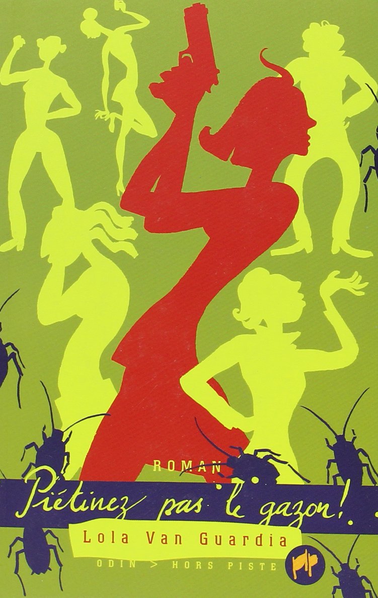 Piétinez pas le gazon !: Milieu lesbien de Barcelone - Volume II Contemporary literature