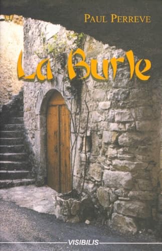 LA BURLE: Un médecin de campagne en Ardèche book