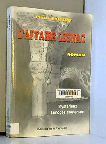 L'affaire Lesnac (Mystérieux Limoges souterrain) book