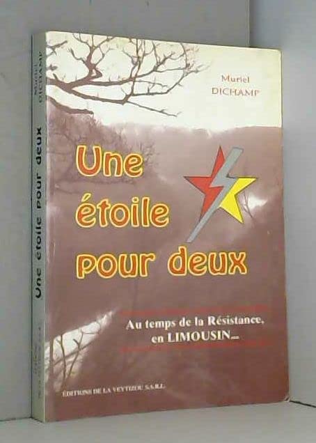 Une étoile pour deux : au temps de la Résistance, en Limousin book