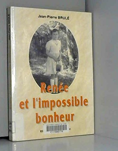 Renee et l'impossible bonheur: histoire vecue book