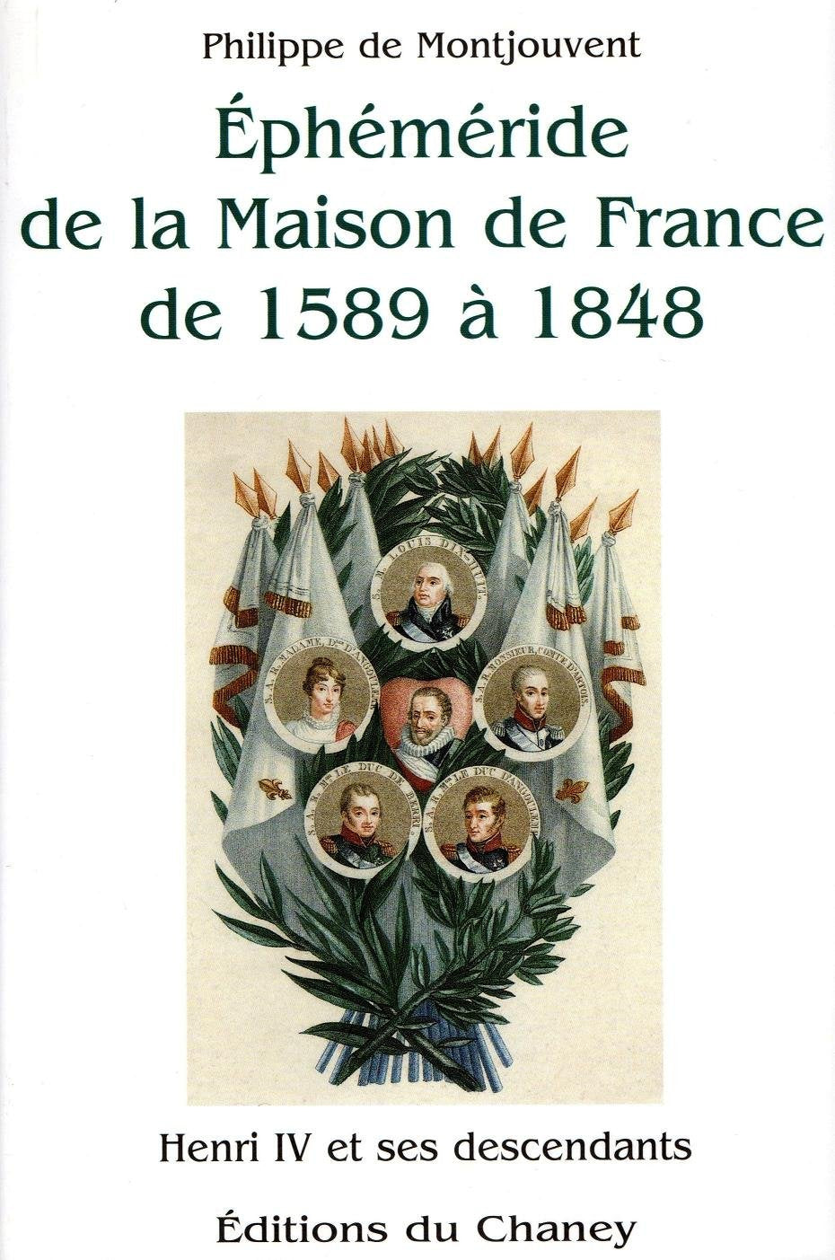 Ephéméride de la Maison de France de 1589 à 1848 : Henri IV et ses descendants Books