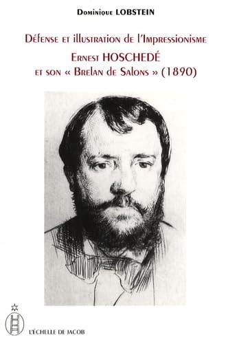 Défense et illustration de l'impressionisme: Ernest Hoschedé et son "brelan de salons" (1890) book