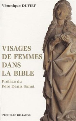 Visages de Femmes Dans la Bible book