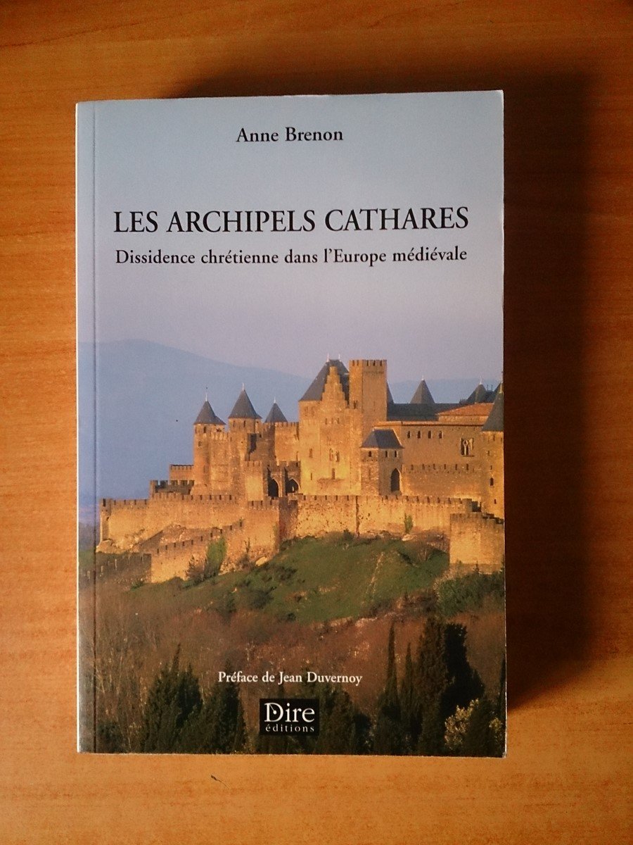 Les Archipels Cathares. Dissidence Chretienne Dans L'Europe Medievale Books