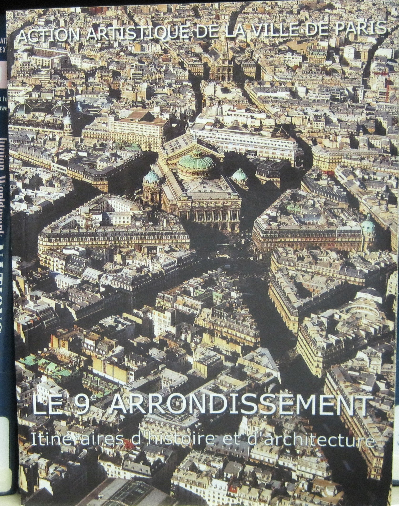 Le 9ème arrondissement.: Itinéraires d'histoire et d'architecture Books