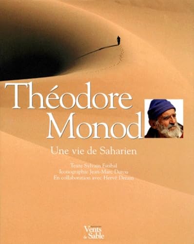 Théodore Monod: Une vie de Saharien Books