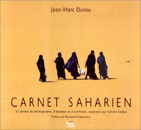 Carnets sahariens : 20 ans de photographies au Sahara Books