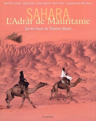 Sahara, L'Adrar de Mauritanie.: Sur les traces de Théodore Monod Books