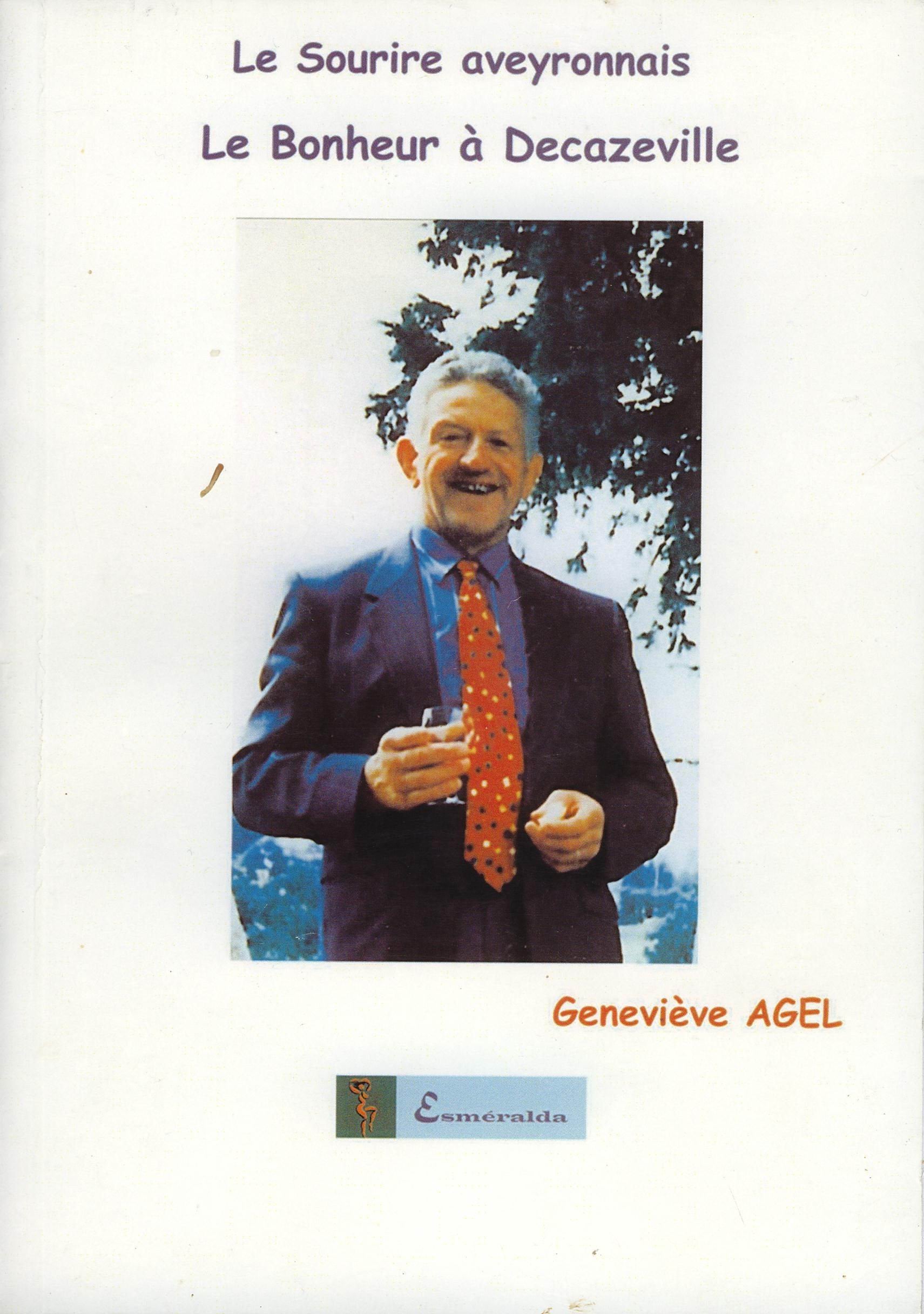 LE SOURIRE AVEYRONNAIS, LE BONHEUR A DECAZEVILLE book