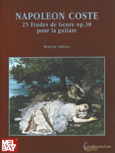 Napoleon Coste, 25 Etudes de Genre Op. 38: Solo Guitar Works: Pour la guitare/ Solo Guitar Works Arts & Music