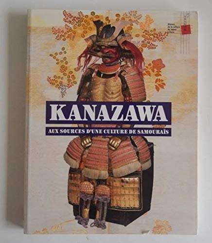 kanazawa aux sources d'une culture de samourais book