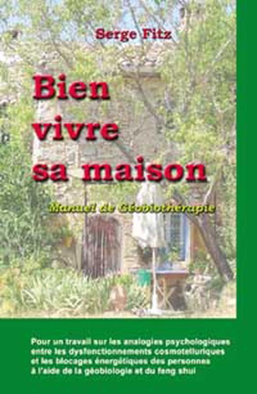 Bien vivre sa maison - Géobiothérapie Books
