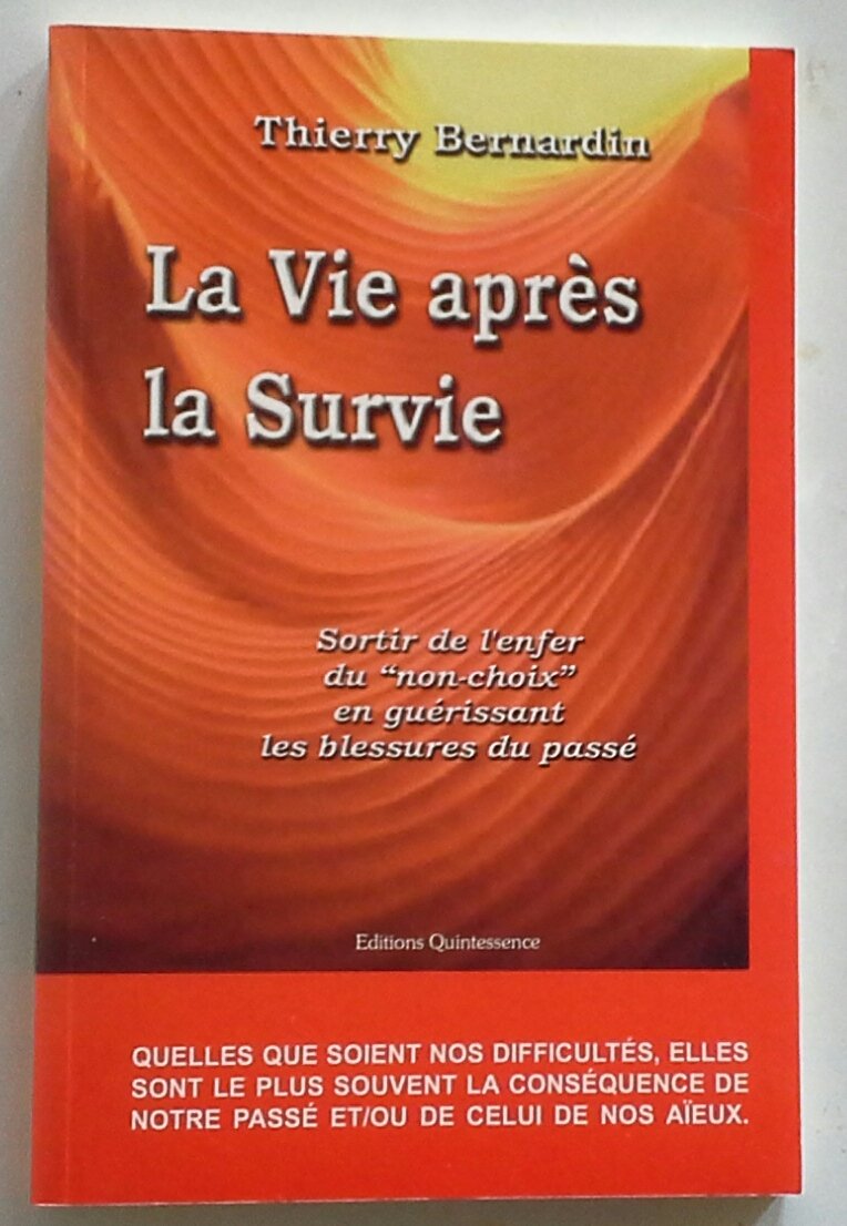 Vie après la survie - Guérir blessures passé Psychology