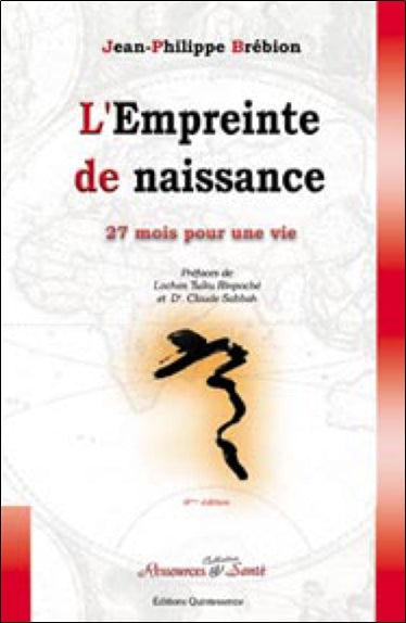 L'empreinte de naissance : psychologie des mémoires fondatrices de notre naissance Medicine
