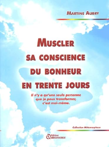 Muscler sa conscience du bonheur en 30 j. book