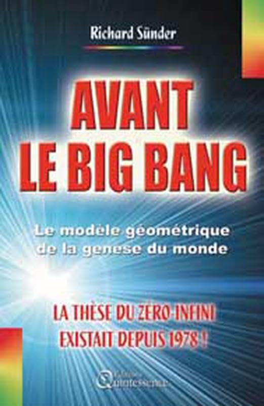Avant le big bang : La thèse du zéro-infini existait depuis 1978 ! book