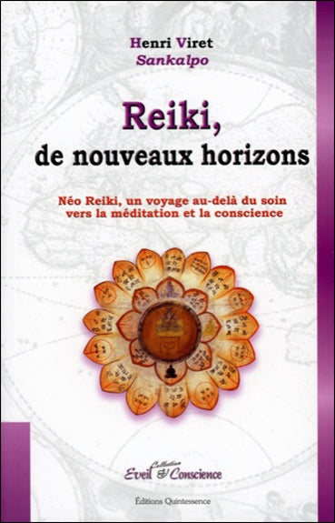 Reiki, de nouveaux horizons : le néo-reiki, un voyage au-delà du soin vers la médiation et la conscience Books