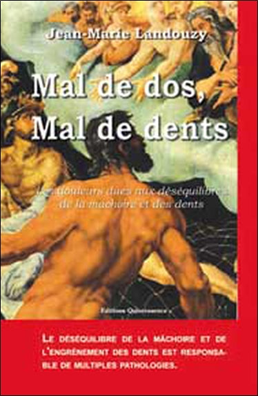 Mal de dos, mal de dents : les douleurs dues aux déséquilibres de la mâchoire et des dents Books