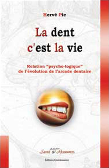 La dent c'est la vie : les raisons psycho-logiques de la mise en place des dents et leurs implications Psychology