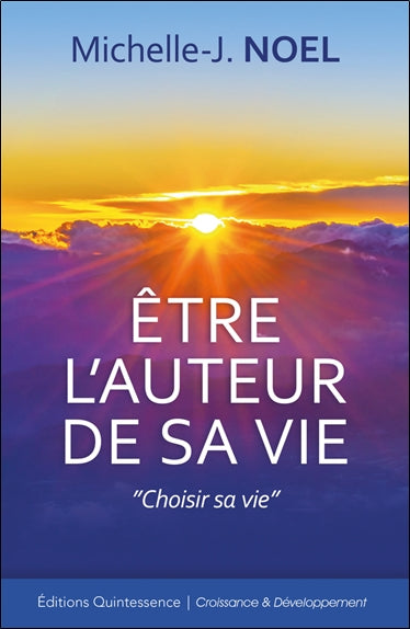 Etre l'auteur de sa vie : choisir sa vie Books