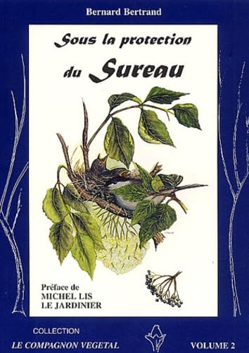 Sous La Protection Du Sureau. 2eme Edition Books