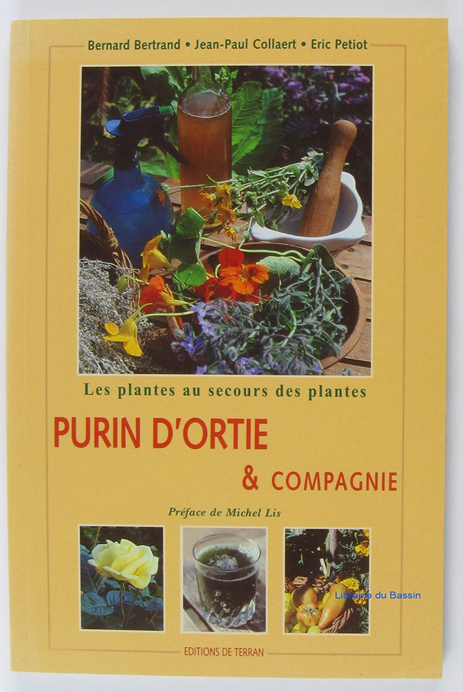 Purin d'ortie et compagnie: Les plantes au secours des plantes Books