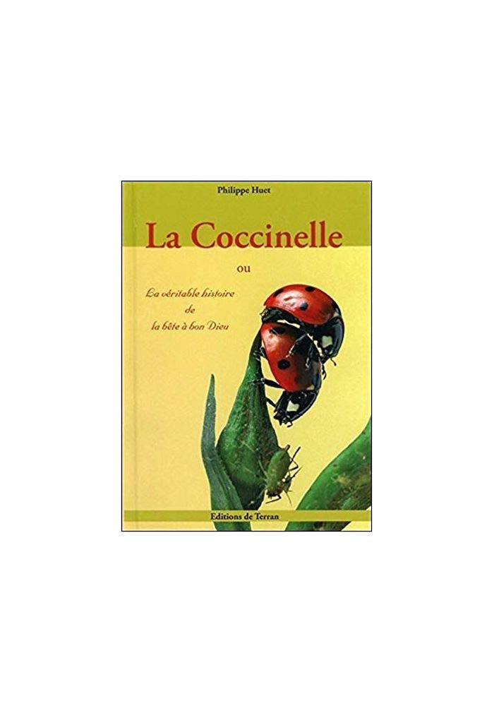 La Coccinelle ou La véritable histoire de la bête à bon Dieu book