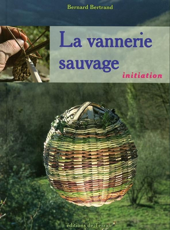 La vannerie sauvage - Initiation - Livre + DVD Hobbies & Crafts