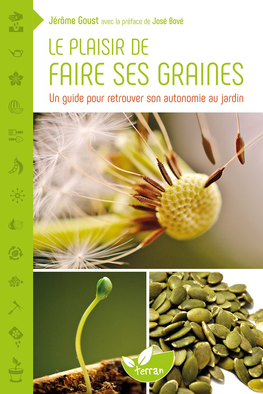 Le plaisir de faire ses graines - Un guide pour retrouver son autonomie au jardin Garden & Plants