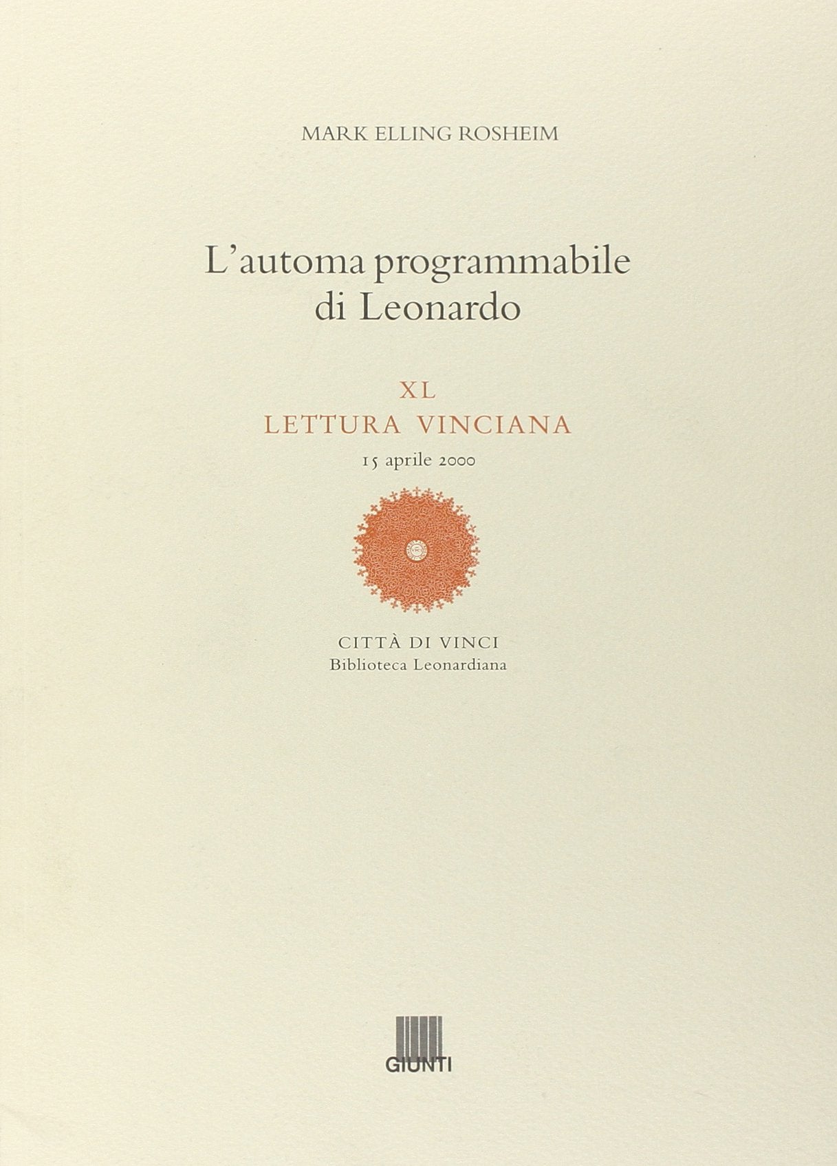 L'automa programmabile di Leonardo (Letture vinciane, Band 40) Media & Communication