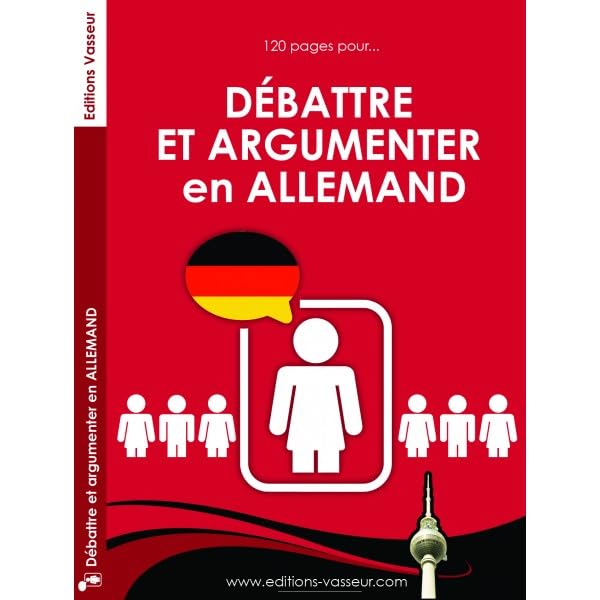 Débattre et argumenter en allemand Non-fiction