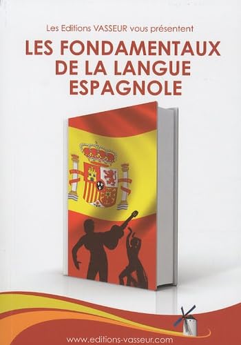 Les fondamentaux de la langue espagnole book