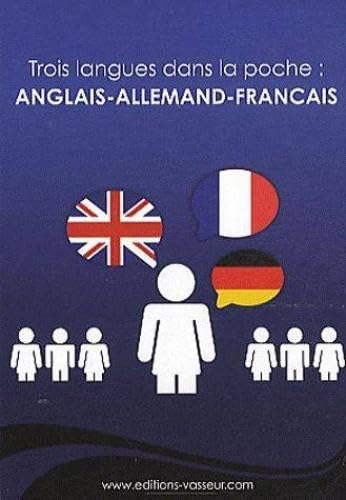 Trois langues dans la poche : anglais-allemand-français book