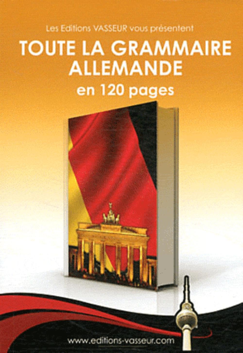 Toute la grammaire allemande en 120 pages Non-fiction