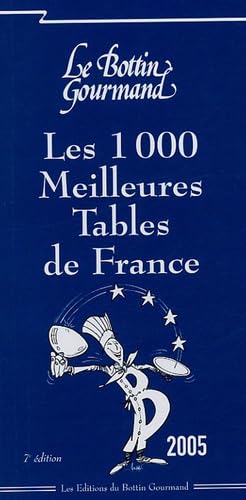 Les 1000 Meilleures Tables de France 2005 book
