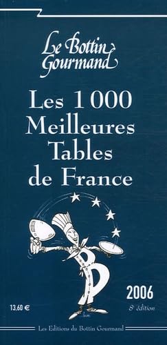 Les 1000 Meilleures Tables de France 2006 book