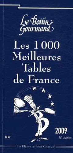 Les 1000 Meilleures Tables de France 2009 book