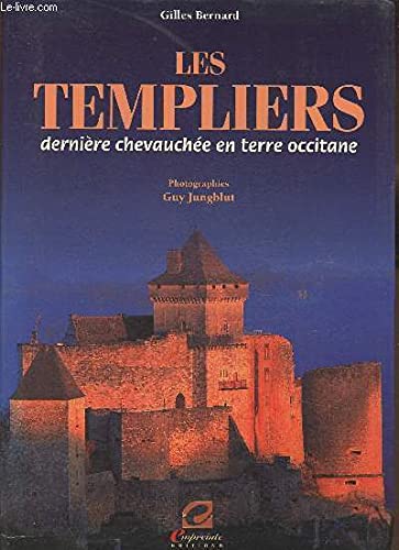Les Templiers: Dernière chevauchée en terre occitane book