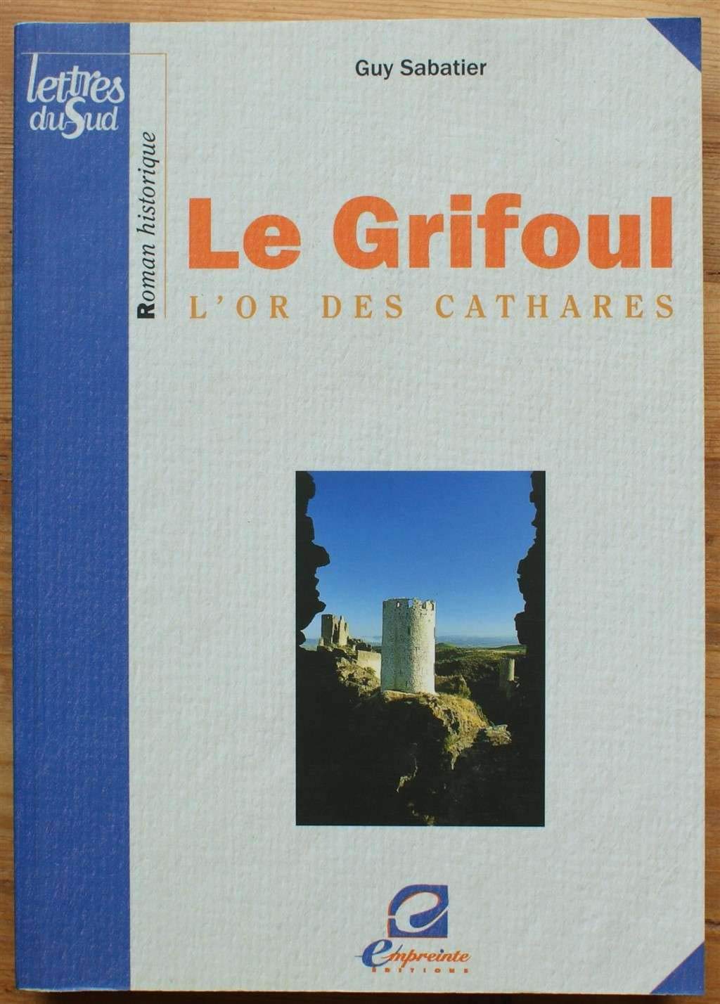 Le Grifoul - l'or des Cathares Historical Fiction
