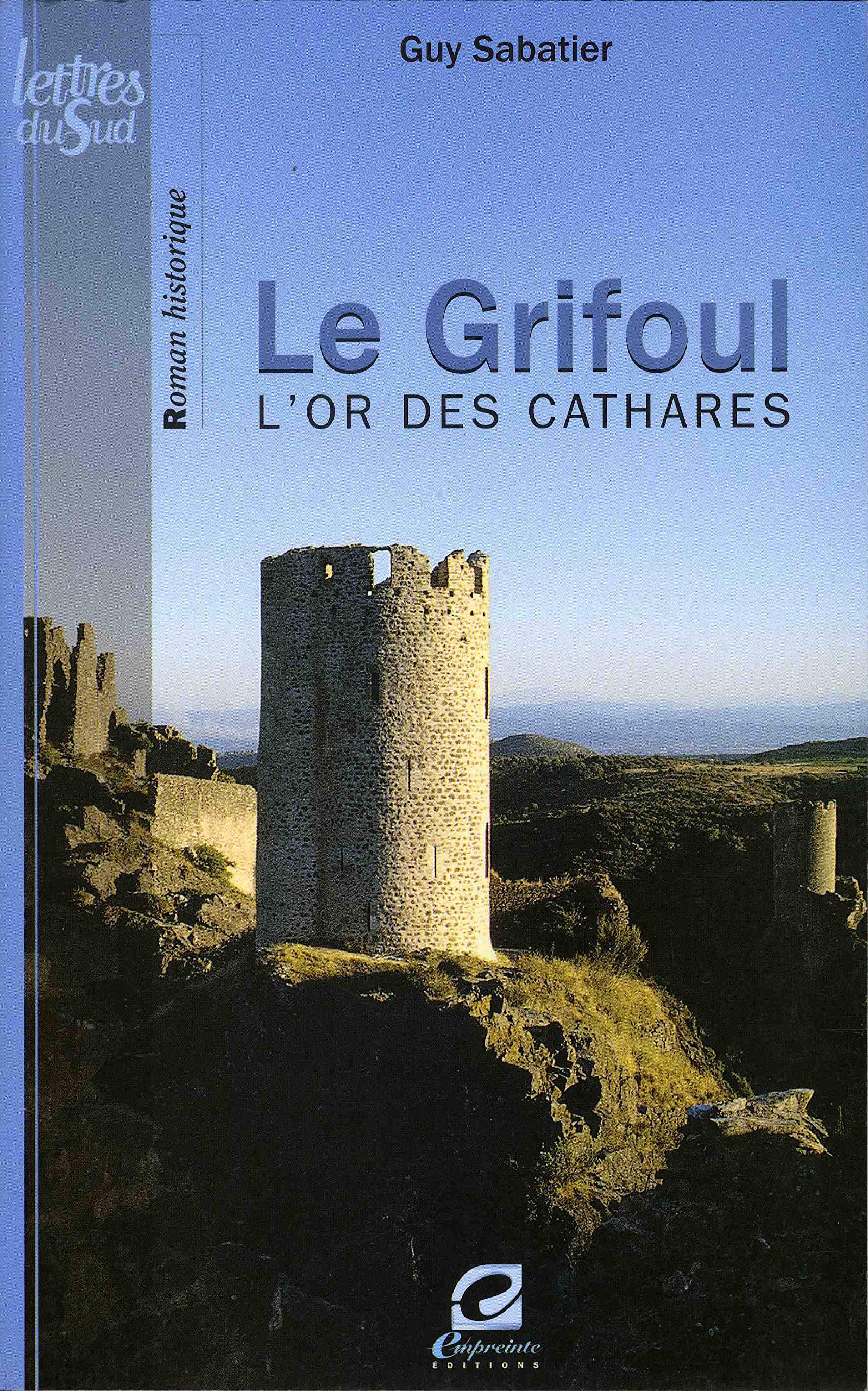 GRIFOUL (LE) L'OR DES CATHARES (NE) Historical Fiction