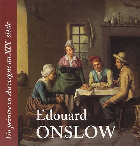 Edouard Onslow: Un peintre en Auvergne au XIXe siècle book
