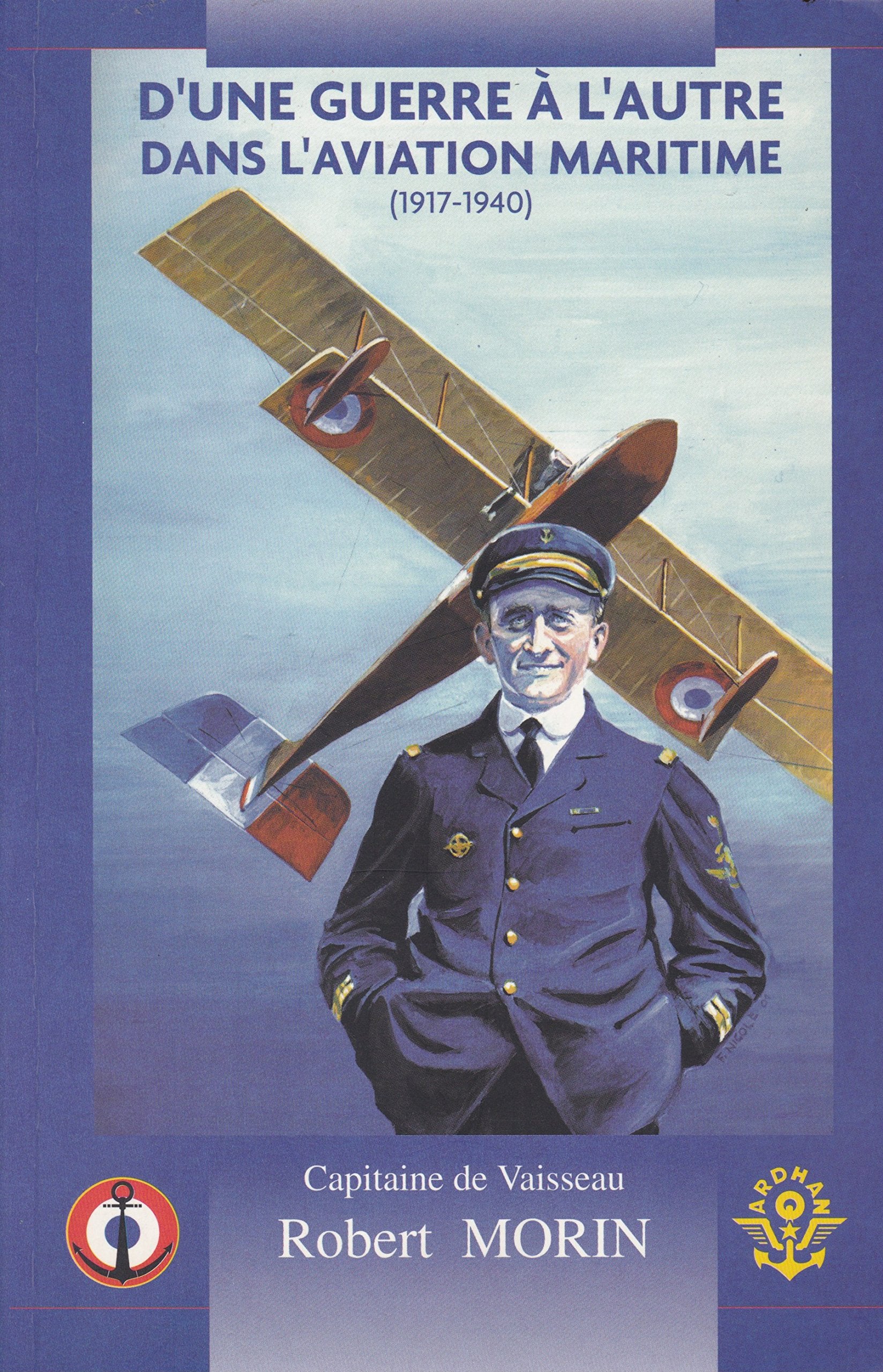 D'UNE GUERRE A L'AUTRE DANS L'AVIATION MARITIME (1917-1940) book